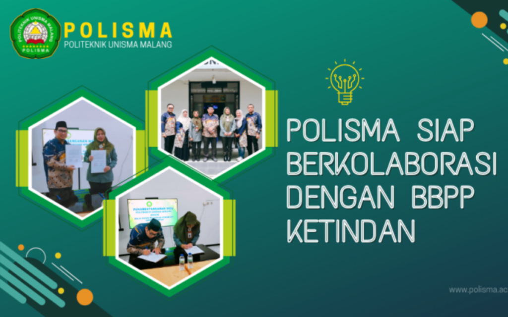 Politeknik Unisma Malang Siap  Berkolaborasi dengan BBPP Ketindan